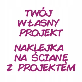  Propria ta inscripție - autocolant cu designul tău